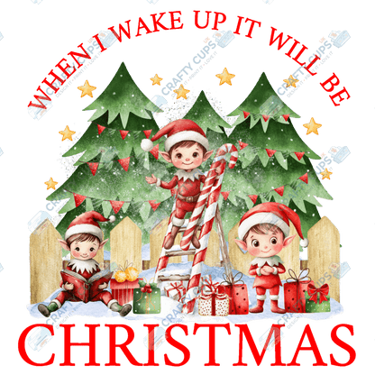 When I Wake Up It Will Be Christmas – Limited Edition DTF Transfer by The Silly Sloth | Various Sizes & Designs Available | Perfect for Christmas Pyjamas | Only 100 Prints