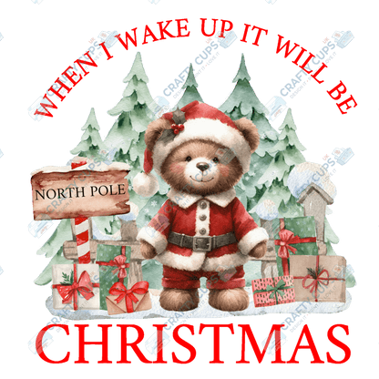When I Wake Up It Will Be Christmas – Limited Edition DTF Transfer by The Silly Sloth | Various Sizes & Designs Available | Perfect for Christmas Pyjamas | Only 100 Prints