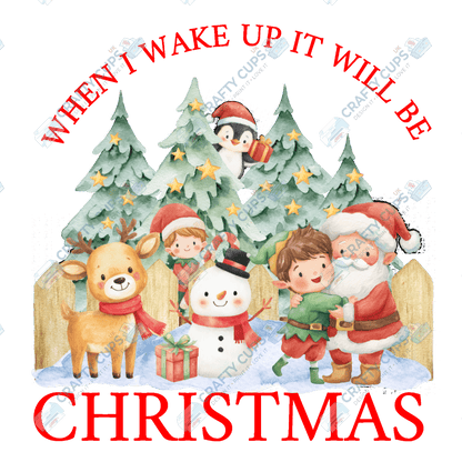 When I Wake Up It Will Be Christmas – Limited Edition DTF Transfer by The Silly Sloth | Various Sizes & Designs Available | Perfect for Christmas Pyjamas | Only 100 Prints