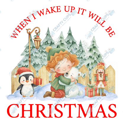 When I Wake Up It Will Be Christmas – Limited Edition DTF Transfer by The Silly Sloth | Various Sizes & Designs Available | Perfect for Christmas Pyjamas | Only 100 Prints