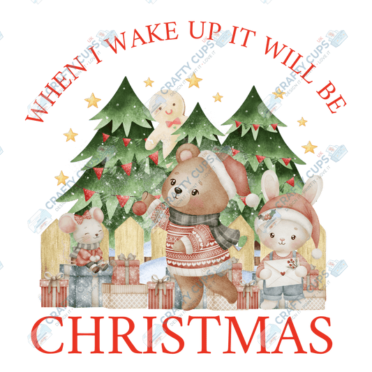 When I Wake Up It Will Be Christmas – Limited Edition DTF Transfer by The Silly Sloth | Various Sizes & Designs Available | Perfect for Christmas Pyjamas | Only 100 Prints