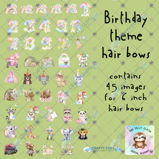 Birthday Theme 6" Hair Bow DTF Gangsheet – 45 Designs | Silly Sloth Digital Designs | Ready-to-Press DTF Print 30x50cm